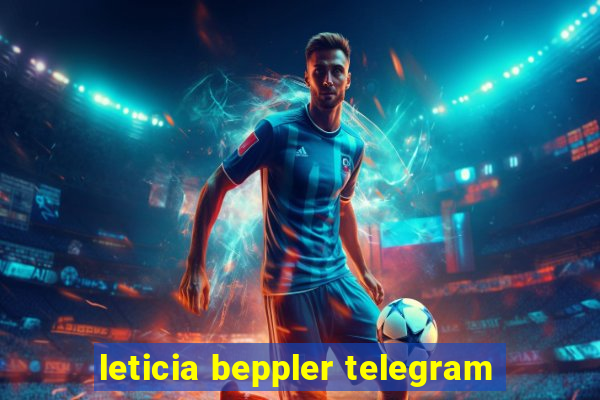 leticia beppler telegram